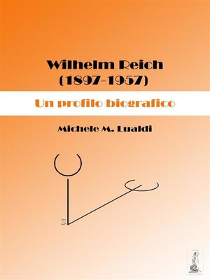 cover image of Wilhelm Reich (1897-1957). Un profilo biografico